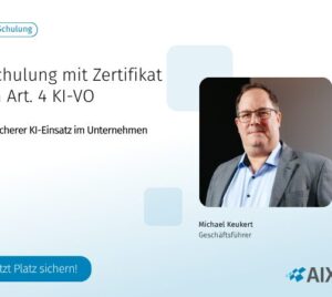 KI-Schulung nach Art. 4 KI-VO – Rechtssicherer KI-Einsatz im Unternehmen